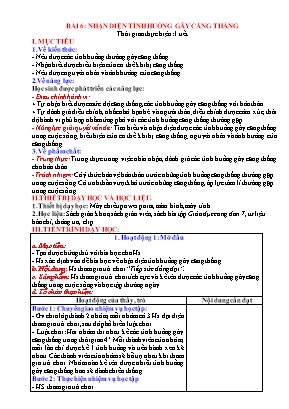 Giáo án Giáo dục công dân Lớp 7 (Sách Chân trời sáng tạo) - Bài 6 Nhận diện tình huống gây căng thẳng - Năm học 2022-2023